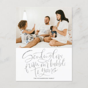 Silver Sending Love from Our Bubble to Yours Photo Holiday Postcard