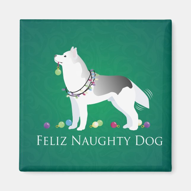 Silver Siberian Husky Feliz Naughty Dog Christmas Magnet (Front)