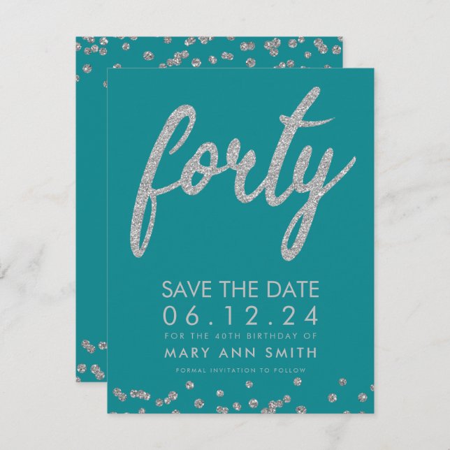 Silver Teal 40th Birthday Save Date Confetti Invitation (Front/Back)