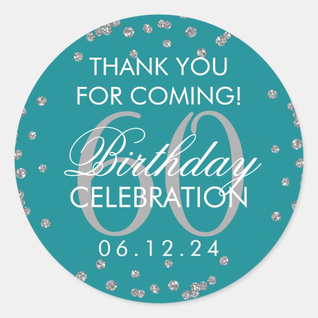 Silver Teal 60th Birthday Thank You Confetti Classic Round Sticker (Front)