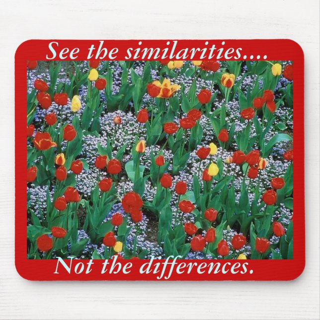 Similarities, not differrences  by TDGallery Mouse Mat (Front)