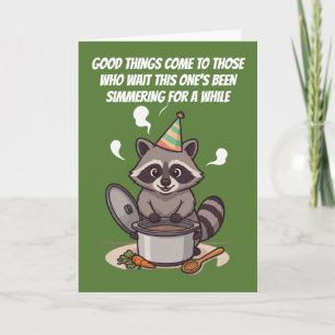 Simmering For A While Funny Birthday Card