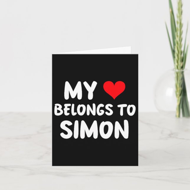 Simon - My Heart Belongs To Simon - Love Premium T Card (Front)