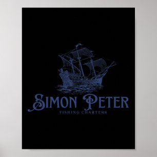 Simon Peter Fishing Charters Jesus Christians God Poster