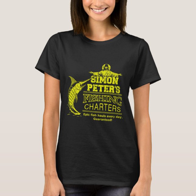 Simon Peter's Fishing Charters Funny Jesus Christ  T-Shirt (Front)