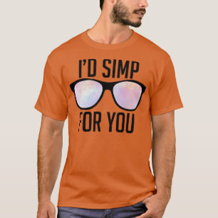 Simp For You T-Shirt