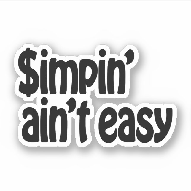 Simpin' Ain't Easy (Front)