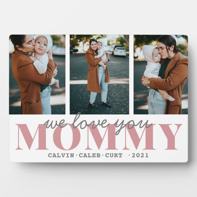 Simple 3 Photo Calligraphy Mummy we love you Gift  Plaque (Front)