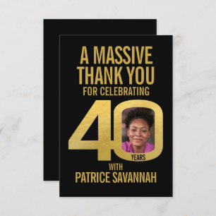 Simple 40th birthday photo black and gold  thank you card