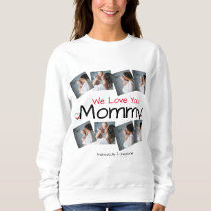 Simple and chic   Mother Days Gift  Photo Collage Sweatshirt