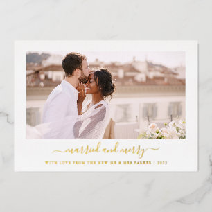 Simple and Minimal   Photo Gold Married and Merry Foil Holiday Card