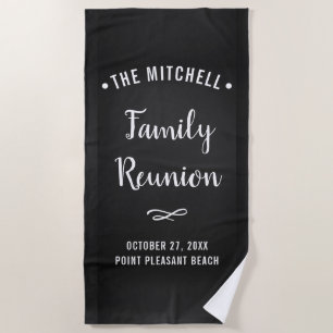 Simple and Modern Family Reunion   Chalkboard Look Beach Towel