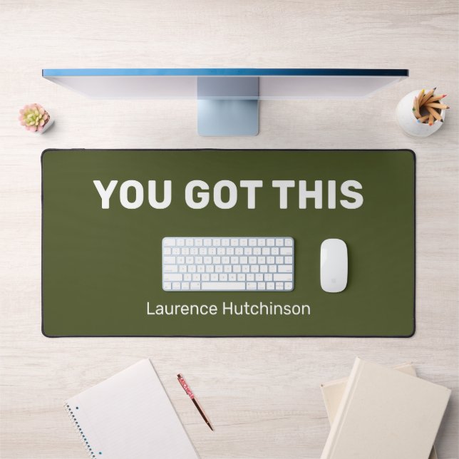 Simple Army Green You Got This Stylish Named Desk Mat (Office 1)