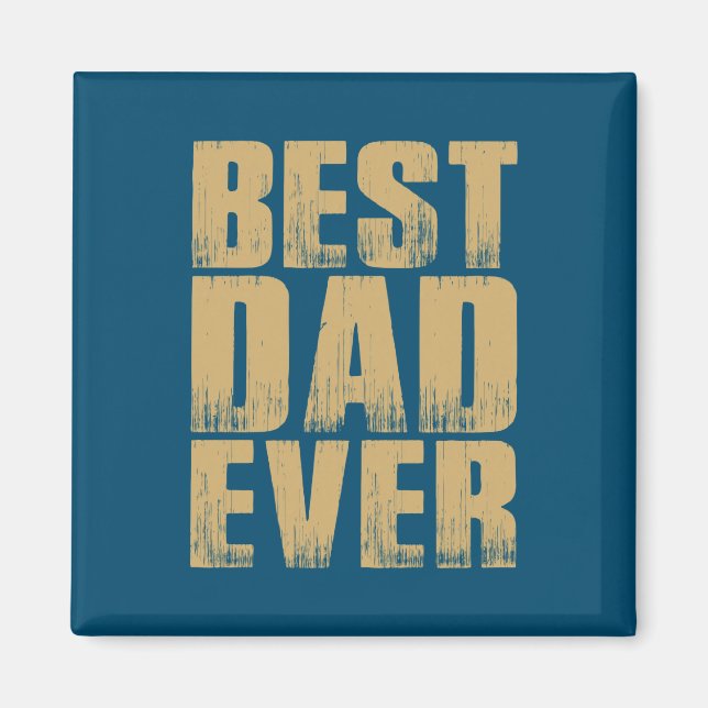 Simple Best Dad Ever Father's Day | Magnet (Front)