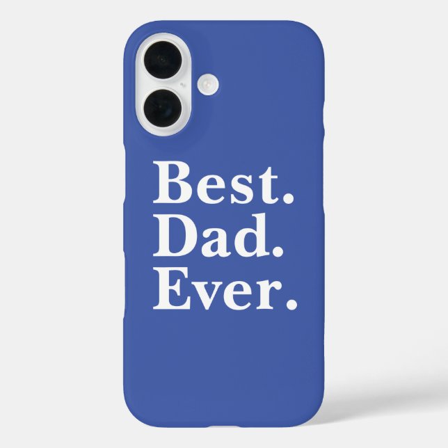 Simple Best Dad Ever White typography on blue Case-Mate iPhone Case (Back)