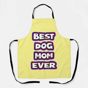 Simple Best Dog Mum Ever Apron