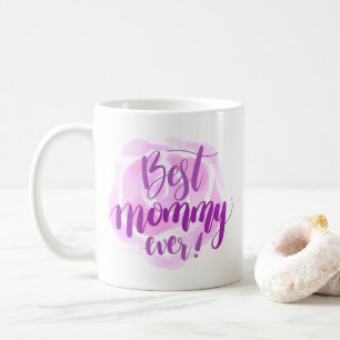 Simple Best Mum Ever Mother's Day Coffee Mug
