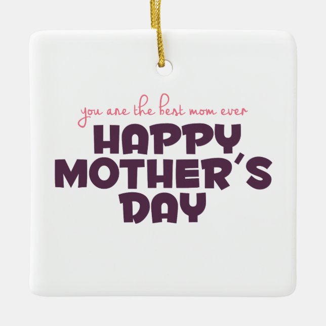 Simple Best Mum Ever Mother's Day | Ornament (Front)