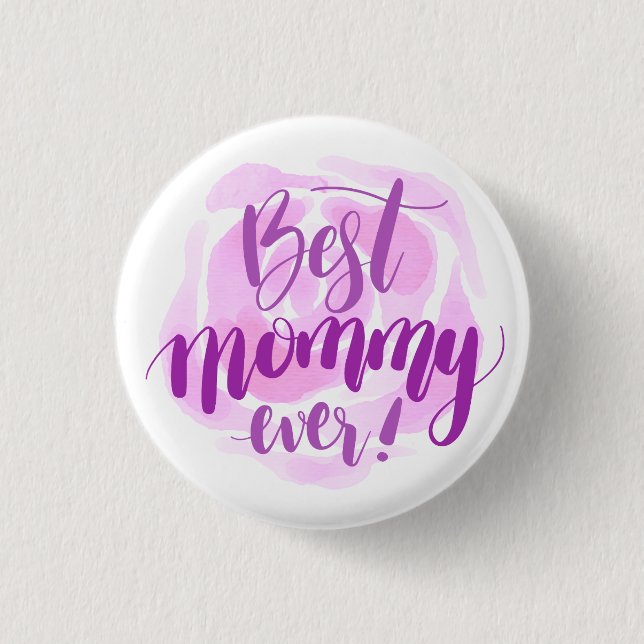 Simple Best Mum Ever Mother's Day | Pin Button (Front)