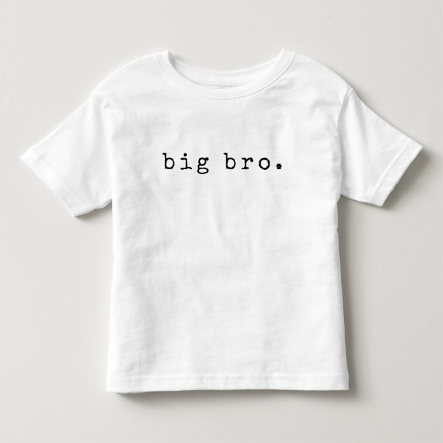 Simple “big bro.” Siblings Toddler T-shirt (Front)