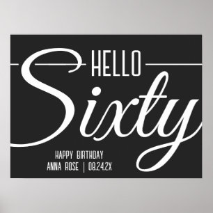 Simple Black and White Hello Sixty 60th Birthday Poster