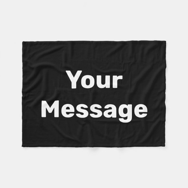 Simple Black and White Text Your Message Template Fleece Blanket (Front (Horizontal))