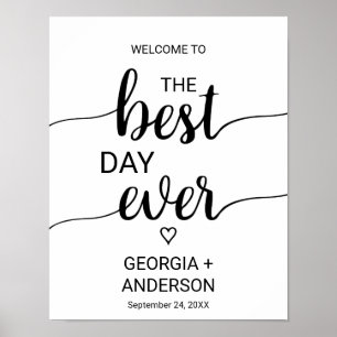 Simple Black Calligraphy The Best Day Ever Sign