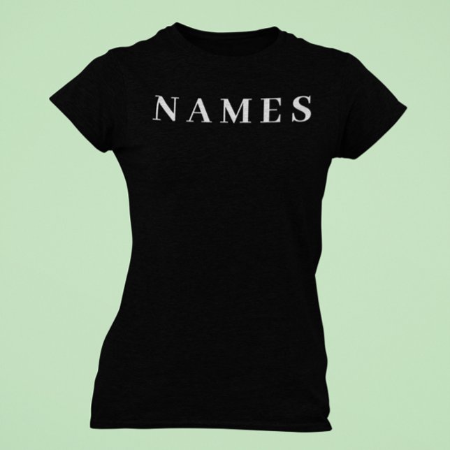 Simple Black Custom Add Your Name Elegant T-Shirt (Creator Uploaded)