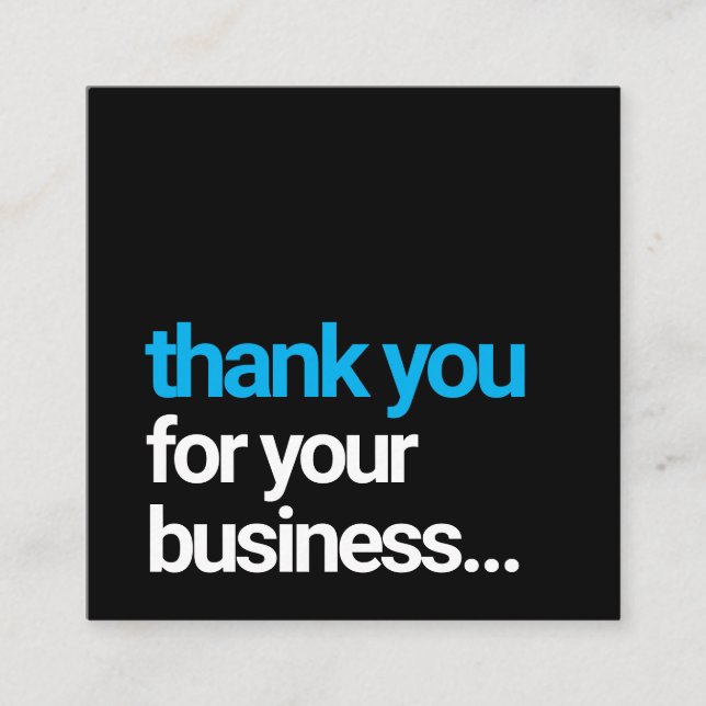 Simple Black Customer Thank You Square Business Card (Front)