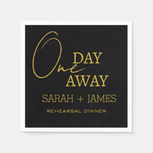 Simple Black Gold One Day Away Rehearsal Dinner  Napkin