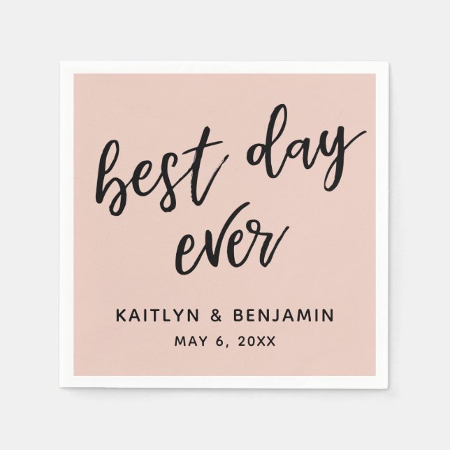 Simple Black Handwriting Best Day Ever Blush Pink Napkin (Front)