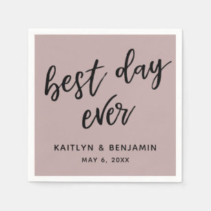 Simple Black Handwriting Best Day Ever Dusty Rose Napkin