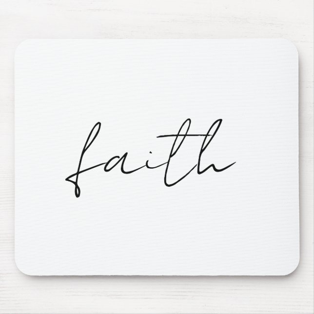 Simple Black White Hand Written Faith Art Mouse Mat (Front)