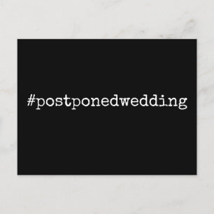 Simple Black & White Hashtag Postponed Wedding Postcard
