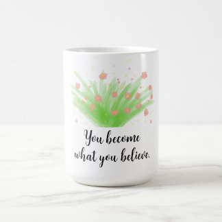 Simple Blossoming Bush and Motivational Quote Coffee Mug