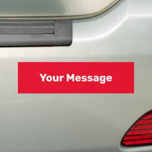 Simple Bright Red White Your Message Text Template Bumper Sticker