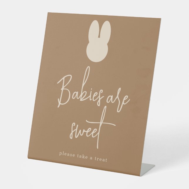 Simple Bunny Babies are sweet Pedestal Sign (Front)