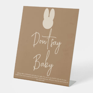 Simple Bunny Don't say baby Pedestal Sign