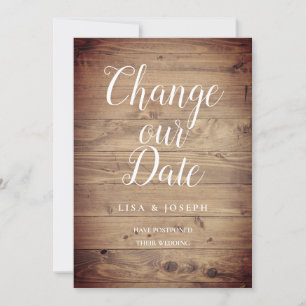 Simple Change the Date Postponed Rustic Wood Invitation