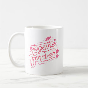 Simple Charming Together Forever Romantic Pink Coffee Mug