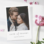 Simple Chic Modern Photo Love and Thanks Wedding Thank You Card<br><div class="desc">This simply chic photo wedding thank you card template features an elegant, minimalist, modern design. The front features your first names under your favourite photo and a 'LOVE and THANKS' message conveyed with a striking blend of two distinct fonts, with 'and' in a light, flowing script between the rest of...</div>