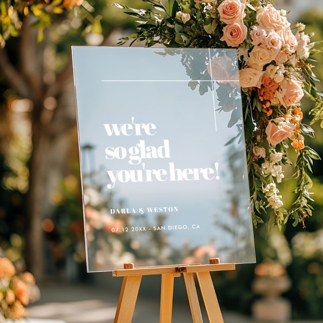 Simple chic So glad you're here welcome Clear Acrylic Sign (Creator Uploaded)