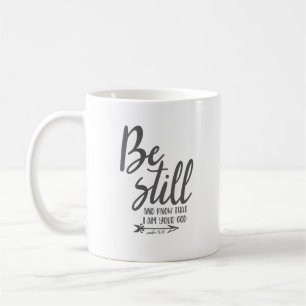 Simple Christian Bible Verse Be Still Psalm 16 Mug