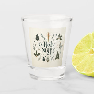 Simple Christmas O Holy Night Shot Glass
