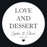 Simple Classic LOVE DESSERT Heart Wedding Favour Classic Round Sticker<br><div class="desc">A Classic Black Thank You Wedding Sticker featuring "Love and Dessert" in a classic modern elegant font. 
You can easily personalised it with your names and wedding date.</div>