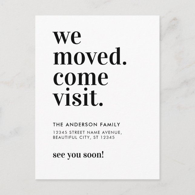 Simple Clean Typography We Moved Come Visit Moving Announcement Postcard (Front)