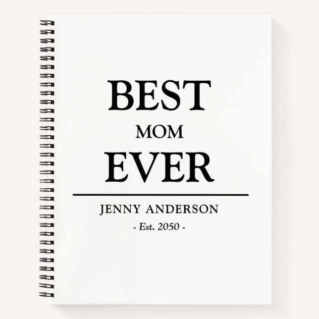 Simple Custom Design Best Mom Ever Mothers Gift Notebook (Front)