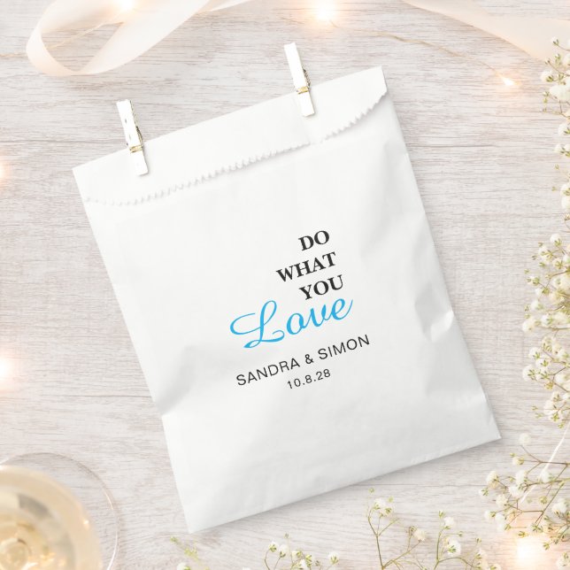 Simple Custom | DO WHAT YOU LOVE | Wedding Favour Bags (Clipped)