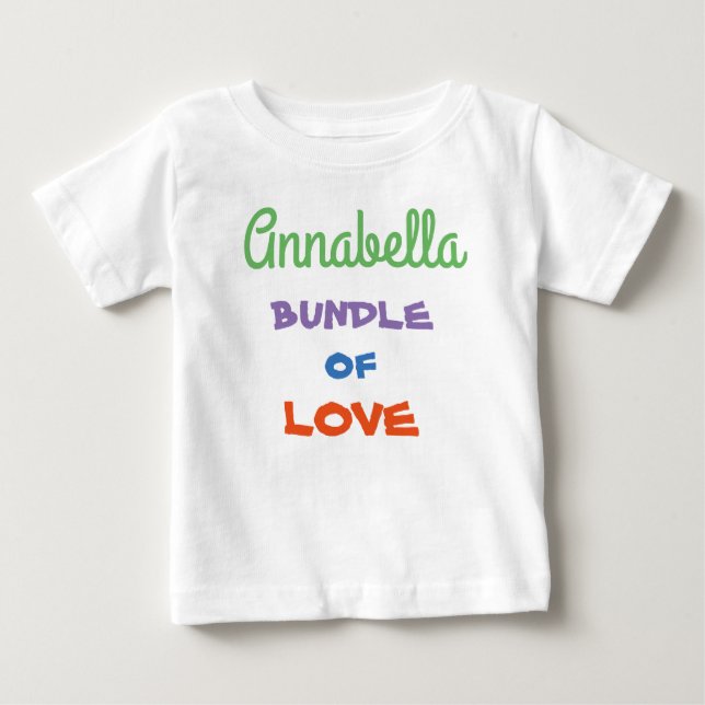 Simple Cute Colourful Script White 'Bundle of Love Baby T-Shirt (Front)