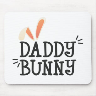 Simple Daddy Bunny Easter Typography Mousepad